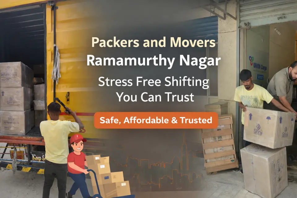 Packers Movers in Ramamurthy Nagar